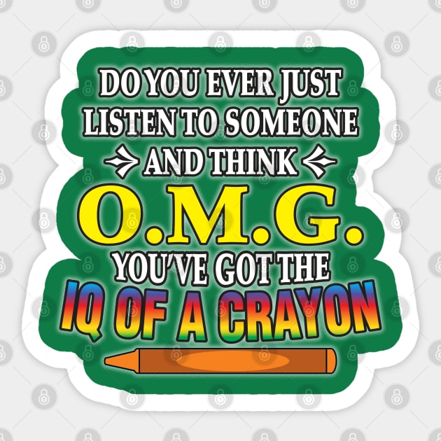 IQ of a Crayon Sticker by WhatProductionsBobcaygeon